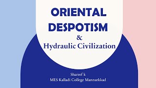 Oriental Despotism amp Hydraulic civilization [upl. by Monjo369]