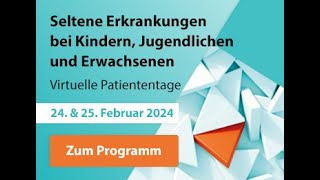 Einladung Patiententage seltene Erkrankungen bei Kindern Jugendlichen und Erwachsenen 2024 [upl. by Assirual]