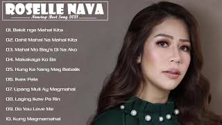 Roselle Nava Greatest hits 2021 Roselle Nava OPM Tagalog Love Songs 2021 [upl. by Ilsel]