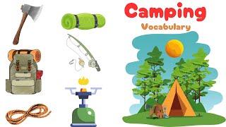 Camping Vocabulary  Adventure Vocabulary  Camping Essential for Kids  Learning Video [upl. by Aisyram]