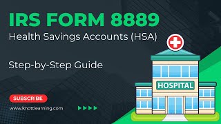 IRS Form 8889 HSA Example for 2023  StepbyStep Guide [upl. by Wylen]