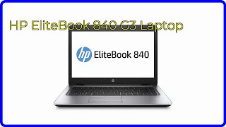 REVIEW 2024 HP EliteBook 840 G3 Laptop ESSENTIAL details [upl. by Sydney]