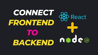 Connect Frontend to Backend Using React JS and Node JS [upl. by Harragan]