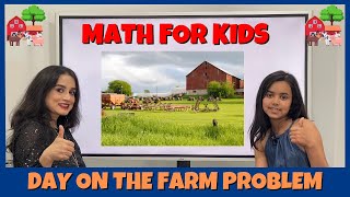 Day on The Farm Math Problem for grade 34 kids [upl. by Toomin]