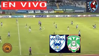 VICTORIA VS MARATHON EN VIVO POR GRANEGA ⚽ HONDURAS LIGA NACIONAL  CLAUSURA  JORNADA 17 [upl. by Annot]