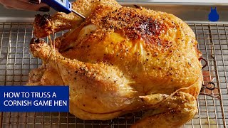 How To Truss a Cornish Game Hen [upl. by Selij]