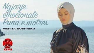 Merita Burrniku  Ngjarje emocionale  puna e motrës [upl. by Ahsinel]