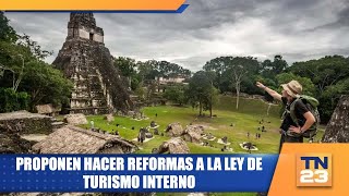 Proponen hacer reformas a la ley de turismo interno [upl. by Adiarf]