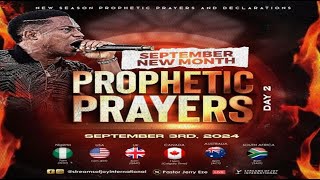 SEPTEMBER NEW MONTH PROPHETIC PRAYERS DAY 2  NSPPD  3RD SEPTEMBER 2024 [upl. by Schargel]