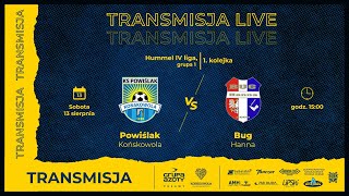 Powiślak Końskowola  Bug Hanna 50 zapis live  Sezon 20222023 [upl. by Rebhun]