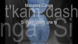 Mukades Canga  Si tkam dasht une ty  SHKODRANE popullore  Albanian Song [upl. by Lottie390]