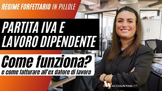 Partita IVA e Lavoro Dipendente  Come Funziona e Come fatturare allex Datore di Lavoro [upl. by Eedya]