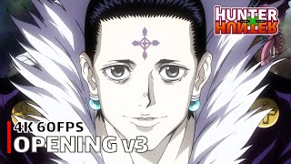 Hunter x Hunter 2011  Opening v3 【departure】 4K 60FPS Creditless  CC [upl. by Sivie118]