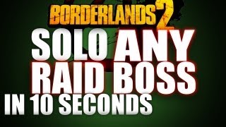 Solo ANY Raid Boss In 10 Seconds or Less Evil Smasher Glitch  Borderlands 2 SeraphLoot Guide [upl. by Huston]