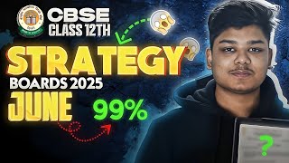 Class 12 Boards 2025 Full Year STRATEGY to Score 99  Cbse Class 12 Boards 202425 [upl. by Yerffoj]