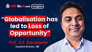 Why is the world heading towards Deglobalisation IMF Exec Director KV Subramanian explains India [upl. by Waxman]