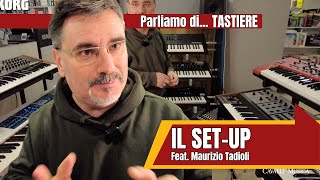 Parliamo di Tastiere con Maurizio Tadioli  Il setup del tastierista [upl. by Nolahs172]