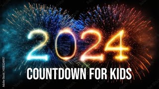 Happy 2024 Countdown for kids AD FREE [upl. by Lat125]