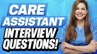 Most Commonly Asked Healthcare Assistant Interview Questions  Q amp A to help you get a job as an HCA [upl. by Bethina176]