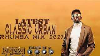 LATEST CLASSIC URBAN RHUMBA VIDEO MIX 2023 FT FALLY IPUPASAUTI SOLOKELLO WANAVOKALIBENSOULELKA [upl. by Atnoek]