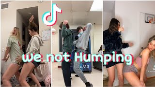 We Not Humping  TikTok Dance Compilation [upl. by Burchett]