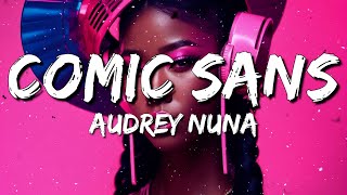 Audrey Nuna  Comic Sans Lyrics feat Jack Harlow [upl. by Lika38]