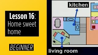 Beginner Levels  Lesson 16 Home sweet home [upl. by Nadda]