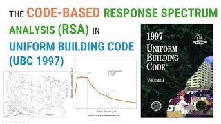 Part 3 of 5 The Response Spectrum Analysis RSA as Prescribed in Uniform Building Code UBC 1997 [upl. by Eilyah]