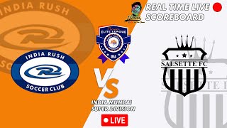 LIVE🔴India Rush SC Vs Salsette FC India Mumbai Super Division 10302023 [upl. by Chemash]