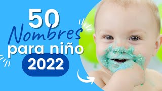 50 Nombres para NIÑO en tendencia 2022 👼 NOMBRES de niños bonitos con SIGNIFICADO 💙 [upl. by Durarte]