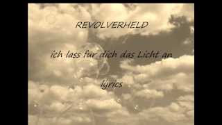 Revolverheldich lass für dich das Licht an lyrics [upl. by Nemraciram]