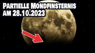 Partielle Mondfinsternis am 28102023  Beginn 2135 Uhr [upl. by Hardan]