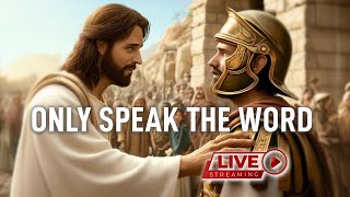 Only Speak The Word  Bible Message July 11th 2024 [upl. by Candie453]