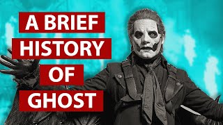 A Brief History of Ghost [upl. by Billen]