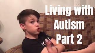 Living with Autism Part 2  Vlog [upl. by Wheeler]