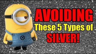 5 Types of Silver Im Absolutely AVOIDING silver [upl. by Afatsuom]