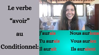 The verb quotavoirquot to have at the quotconditionnel présentquot conditional tense in French [upl. by Heimlich]