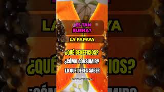 ¡CUIDADO CON LA PAPAYA ¿ES TAN BUENA COMO PARECE papaya sabiasque [upl. by Meave]