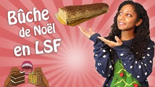 🎄BUCHE DE NOËL AU PRALIN EN LANGUE DES SIGNES  LSF    SOUSTITRES HD 🎄 [upl. by Gwen]