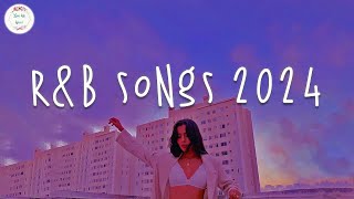 Rnb songs 2024 🍷 Best rnb songs playlist 2024  Rnb 2024 [upl. by Durkin]