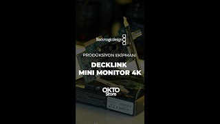 DeckLink Mini Monitor 4K İle Renklerin Gerçekliğini Keşfedin [upl. by Inoy527]