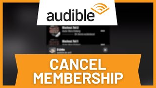 Audible How to Cancel Membership [upl. by Runck]