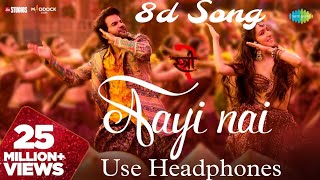 Aayi Nai Stree 2  Shraddha Kapoor  Rajkummar Rao  8d Song  Use Headphones  stree2song 8d [upl. by Emyaj]