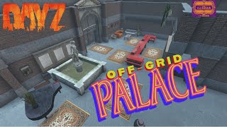 DayZ OffGrid Palace FREE Console Mod 🎮 2022 [upl. by Mari191]