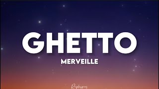 Merveille  Ghetto speed up paroles tiktok  jamais je quitterai le ghetto [upl. by Janeczka]