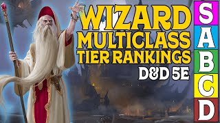 Wizard Multiclass Tier Ranking in DampD 5e [upl. by Kenric]