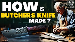 How is Butchers Knife Made  Manufacturing Process  Sunos How Is It Made [upl. by Elenore]