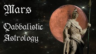 Mars in Qabbalistic Astrology  Whats the Meaning in your Birth Chart [upl. by Nylime633]