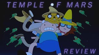 Adventure Time Review amp Analysis S10E11  Temple of Mars [upl. by Adnirem358]