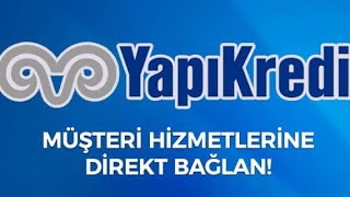 yapı kredi müşteri temsilcisine nasıl bağlanılır  Müşteri hizmetleri En Kısa Bağlanma 2020 [upl. by Hgielrebma]